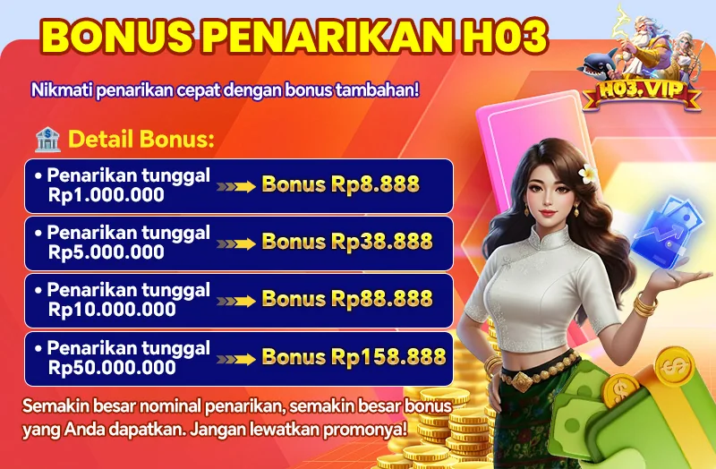 BONUS PENARIKAN HO3